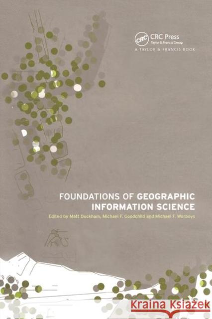 Foundations of Geographic Information Science Maurice F. Rickards Dukham and Goodchild                     Duckham Duckham 9780415307260 CRC Press - książka