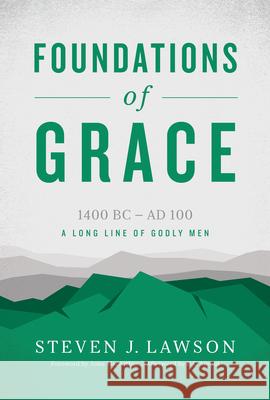 Foundations of Grace Steven J. Lawson 9781567696851 Reformation Trust Publishing - książka
