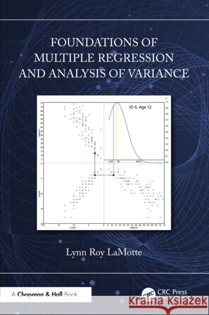 Foundations of Multiple Regression and Analysis of Variance Lynn Roy (Louisiana State University Health Sciences Center School of Public Health 2020 Gravier Street New Orleans, LA 9781032981529 CRC Press - książka