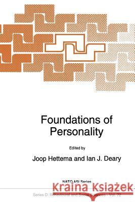 Foundations of Personality P. J. Hettema                            Ian J. Deary 9789401047258 Springer - książka