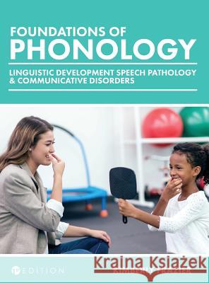 Foundations of Phonology Kimberly Frazier 9781516555703 Cognella Academic Publishing - książka