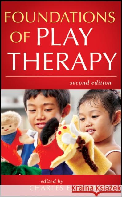 Foundations of Play Therapy Charles E Schaefer 9780470527528  - książka