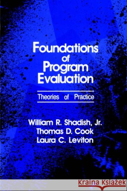 Foundations of Program Evaluation: Theories of Practice Shadish, William R. 9780803953017 Sage Publications - książka