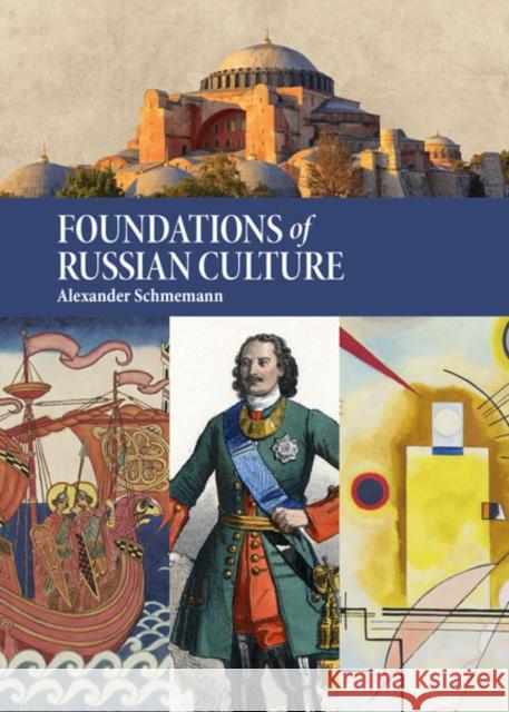 Foundations of Russian Culture Alexander Schmemann 9781942699552 Holy Trinity Publications - książka
