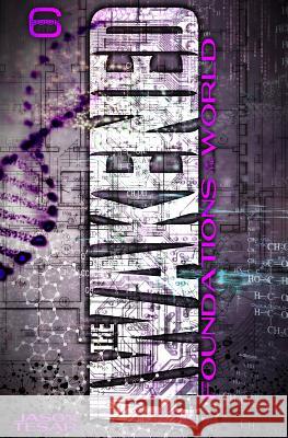 Foundations of the World: The Awakened Book Six Jason Tesar 9781499297584 Createspace - książka