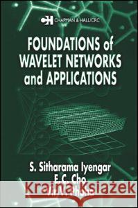 Foundations of Wavelet Networks and Applications S. S. Iyengar E. C. Cho V. V. Phoha 9781584882749 Chapman & Hall/CRC - książka