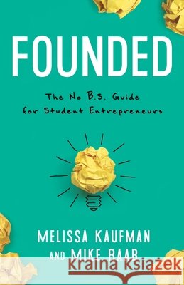 Founded Melisss Kaufman Mike Raab 9781639090075 Inc. Original - książka