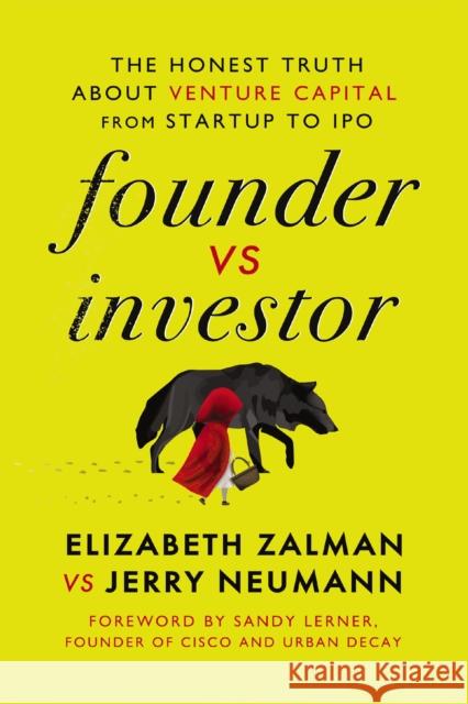 Founder vs Investor: The Honest Truth About Venture Capital from Startup to IPO Jerry Neumann 9781400242764 HarperCollins Focus - książka