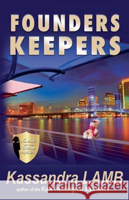 Founders Keepers, a C.o.P. on the Scene Mystery Kassandra Lamb 9781947287730 Misterio Press - książka