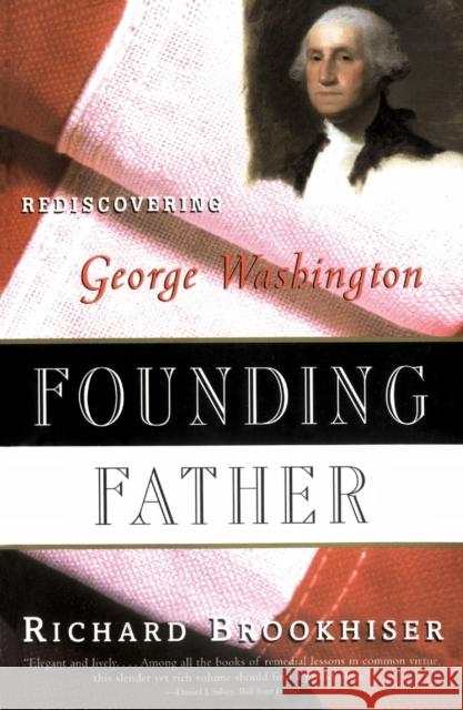 Founding Father Richard Brookhiser 9780684831428 Free Press - książka