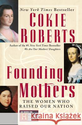 Founding Mothers Cokie Roberts 9780062152039 Harper Perennial - książka