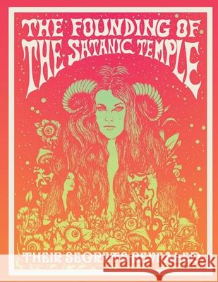 Founding of The Satanic Temple: Their Secrets Revealed! Shane Bugbee 9781929399093 Michael Hunt Publishing - książka