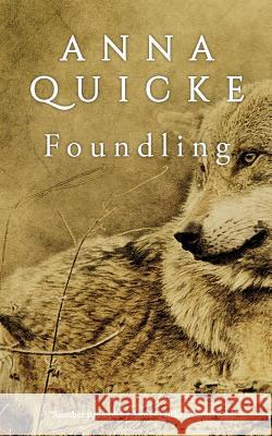 Foundling Anna Quicke 9781976300325 Createspace Independent Publishing Platform - książka