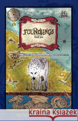 Foundlings Matthew Christian Harding 9780982348406 Zoe and Sozo Publishing - książka