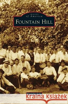 Fountain Hill Karol Strelecki 9781531673888 Arcadia Library Editions - książka