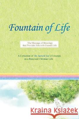 Fountain of Life Lee Jaerock 9788975578052 Urim Books USA - książka