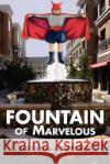 Fountain of Marvelous Valerie Fausone 9780595491285 IUNIVERSE.COM