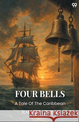 Four Bells A Tale Of The Caribbean Ralph D. Paine 9789371139656 Double 9 Books - książka