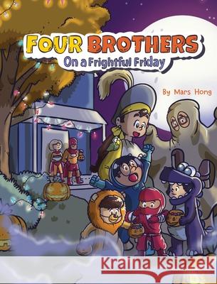 Four Brothers on a Frightful Friday Mars Hong 9781965054109 Four Brothers Books - książka