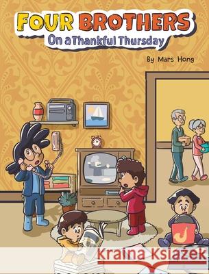 Four Brothers on a Thankful Thursday Mars Hong 9781965054093 Four Brothers Books - książka