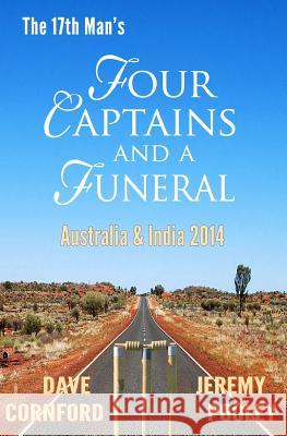 Four Captains and a Funeral Dave Cornford Jeremy Pooley 9781507640623 Createspace - książka