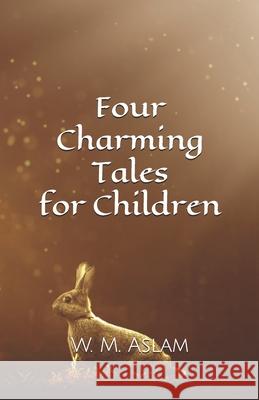 Four Charming Tales For Children Danielson, Louvisa 9781500633844 Createspace - książka