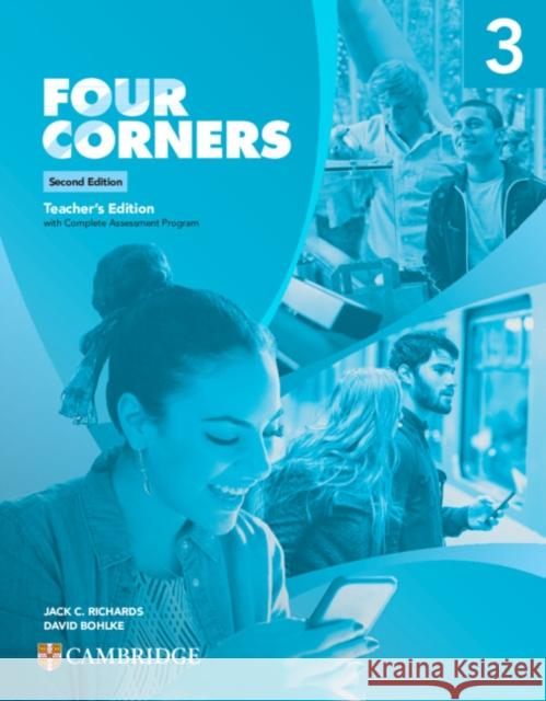 Four Corners Level 3 Teacher's Edition with Complete Assessment Program Jack C. Richards David Bohlke 9781108559959 Cambridge University Press - książka