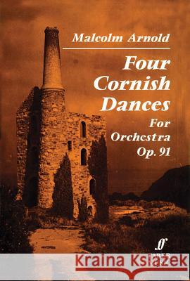 Four Cornish Dances: Study Score Arnold, Malcolm 9780571505746 Faber Music Ltd - książka