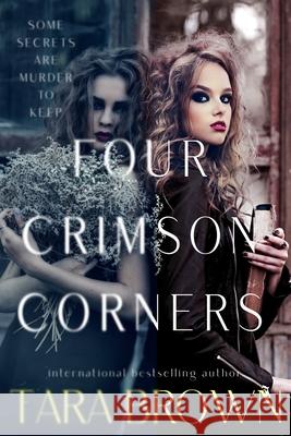 Four Crimson Corners: Crimson Cove Academy Tara Brown 9781074611361 Independently Published - książka