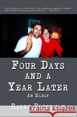 Four Days and a Year Later Friedman Barry 9781087869971 Indy Pub - książka
