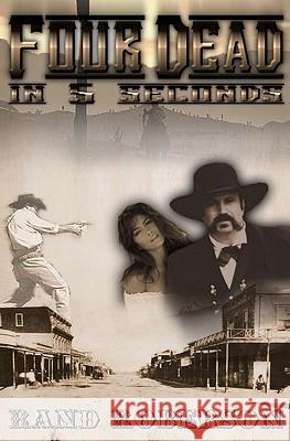 Four Dead in Five Seconds Rand Roberson 9781419695520 Booksurge Publishing - książka