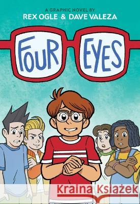 Four Eyes: A Graphic Novel (Four Eyes #1) Rex Ogle Dave Valeza 9781338574975 Graphix - książka