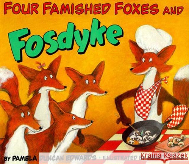 Four Famished Foxes and Fosdyke Pamela Duncan Edwards Henry Cole 9780064434805 HarperTrophy - książka