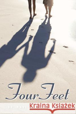 Four Feet Dr Ravi Shekhar Krishna 9781477251065 Authorhouse - książka