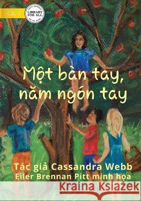 Four Fingers, Just One Thumb - Một bàn tay, năm ngón tay Webb, Cassandra 9781922763341 Library for All - książka