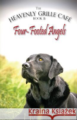 Four-Footed Angels Heavenly Grille Café Book 2 Livingston, J. T. 9781939739964 Piscataqua Press - książka