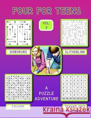 FOUR FOR TEENS vol. 2: 60 Puzzles Of Four Great Puzzle Types Chris Bacon   9798374912128 Independently Published - książka