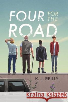 Four for the Road K. J. Reilly 9781665902281 Atheneum Books for Young Readers - książka