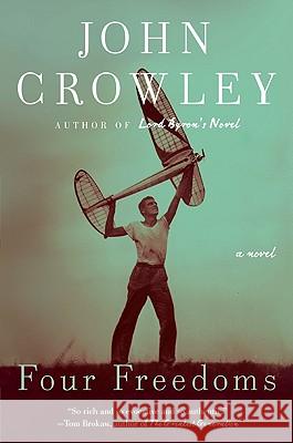 Four Freedoms John Crowley 9780061231513 Harper Perennial - książka