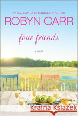 Four Friends Robyn Carr 9780778316817 Mira Books - książka