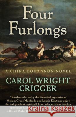 Four Furlongs Carol Wright Crigger 9781432832155 Cengage Learning, Inc - książka