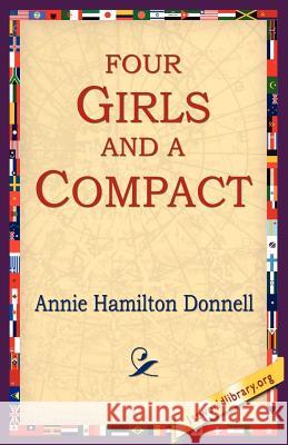 Four Girls and a Compact Donnell, Annie Hamilton 9781595406064 1st World Library - książka