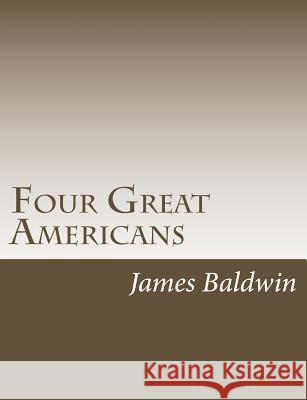 Four Great Americans James Baldwin 9781502895905 Createspace - książka