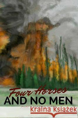 Four Horses & No Men (Olan L. Smith Art Edition) MR John E. Wordslinger 9781533297563 Createspace Independent Publishing Platform - książka