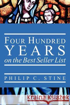 Four Hundred Years On the Best Seller List Stine, Philip C. 9780615620619 American Bible Society - książka