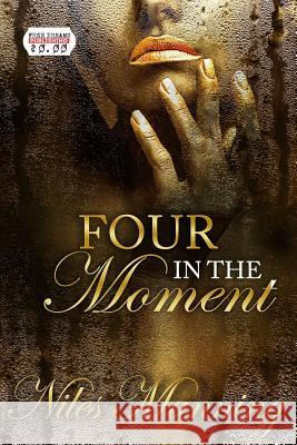 Four in The Moment Manning, Niles 9781530776474 Createspace Independent Publishing Platform - książka
