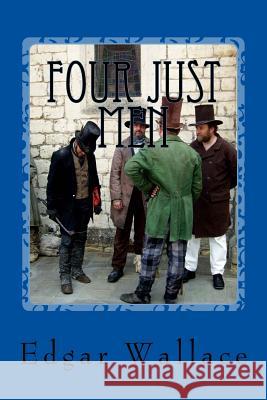 Four Just Men Edgar Wallace 9781975843045 Createspace Independent Publishing Platform - książka