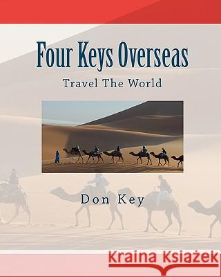 Four Keys Overseas: Travel The World Key, Fran 9781442118065 Createspace - książka