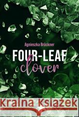 Four-Leaf Clover Agnieszka Bruckner 9788383629568 NieZwykłe - książka