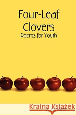 Four-Leaf Clovers D. Rica Wilson 9781435714007 Lulu.com - książka